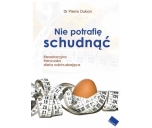 Nie potrafię schudnąć Dr Pierre Dukan