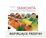 Smakowita kolekcja przysmaków Hanna Grykałowska