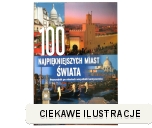 100 najpiękniejszych miast świata wyd. Olesiejuk