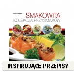 Smakowita kolekcja przysmaków Hanna Grykałowska