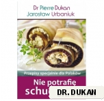  Nie potrafię schudnąć-Przepisy specjalnie dla Polaków Dr Dukan 
