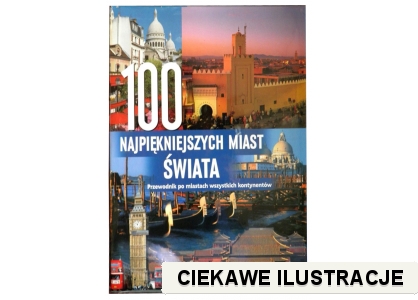 100 najpiękniejszych miast świata wyd. Olesiejuk